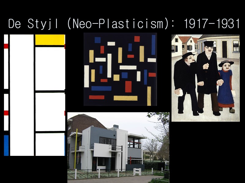 De Styjl (Neo-Plasticism): 1917-1931